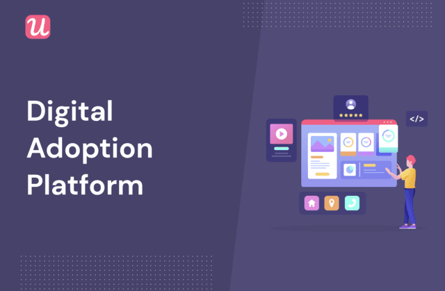 What do you need to know about digital adoption platforms